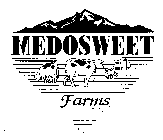 MEDOSWEET FARMS