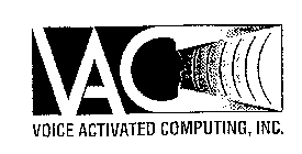 VAC VOICE ACTIVATED COMPUTING, INC.