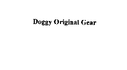DOGGY ORIGINAL GEAR