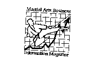 MARTIAL ARTS BUSINESS INFORMATION MAGAZINE