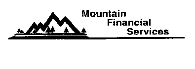 MOUNTAIN FINANCIAL SERVICES