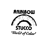 RAINBOW STUCCO 'WORLD OF COLOR'