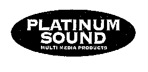 PLATINUM SOUND MULTIMEDIA PRODUCTS