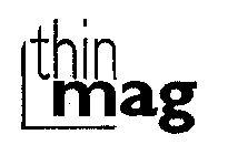 THIN MAG