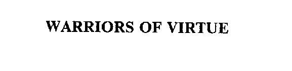 WARRIORS OF VIRTUE