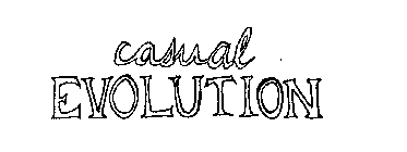 CASUAL EVOLUTION