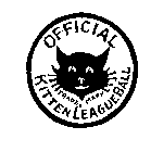 OFFICIAL KITTEN LEAGUE BALL TRADEMARK