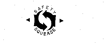 SAFETY SQUEASE