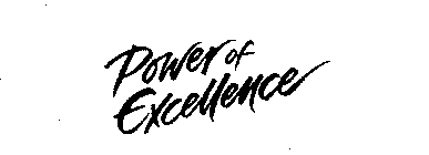 POWER OF EXCELLENCE
