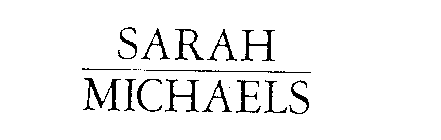 SARAH MICHAELS