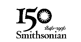 150 SMITHSONIAN 1846-1996