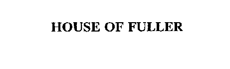 HOUSE OF FULLER