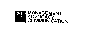 THE JOURNAL MANAGEMENT ADVOCACY COMMUNICATION
