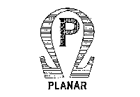 P PLANAR