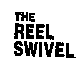 THE REEL SWIVEL
