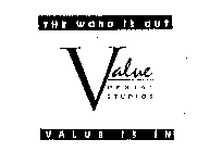 VALUE DENTAL STUDIOS THE WORD IS OUT VALUE IS IN
