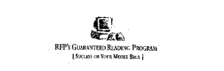 RFP'S GUARANTEED READING PROGRAM [SUCCESS OR YOUR MONEY BACK]