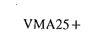 VMA25+
