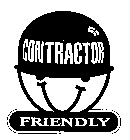 CONTRACTOR FRIENDLY