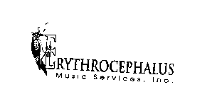 ERYTHROCEPHALUS MUSIC SERVICES, INC.