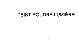 TEINT POUDRE LUMIERE