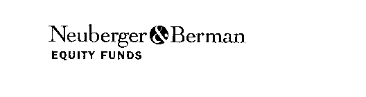 NEUBERGER & BERMAN EQUITY FUNDS