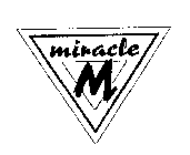 MIRACLE M