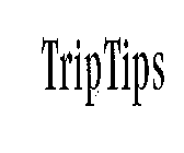 TRIPTIPS