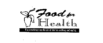 FOOD FOR HEALTH THE NEWSLETTER ON THE ART OF LOWFAT COOKING AND EATING