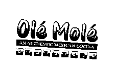 OLE MOLE AN AUTHENTIC MEXICAN COCINA