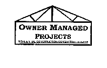 OWNER MANAGED PROJECTS RESIDENTIAL CONSTRUCTION CONSULTING SERVICE