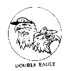 DOUBLE EAGLE