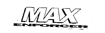 MAX ENFORCER