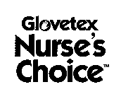 GLOVETEX NURSE'S CHOICE