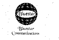 BLUESTAR BLUESTAR COMMUNICATIONS