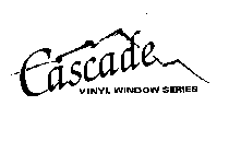 CASCADE VINYL WINDOW SERIES