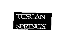 TUSCAN SPRINGS