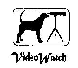 VIDEO WATCH