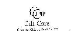 GC GIFT CARE GIVE THE GIFT OF HEALTH CARE