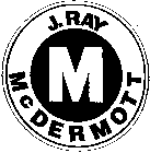 M J.RAY MCDERMOTT