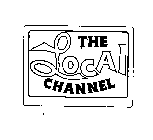 THE LOCAL CHANNEL