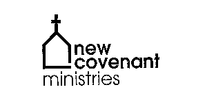 NEW COVENANT MINISTRIES