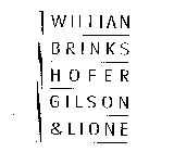 WILLIAN BRINKS HOFER GILSON & LIONE