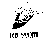 LOCO BANDITO