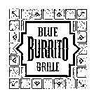 BLUE BURRITO GRILLE