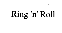RING 'N' ROLL