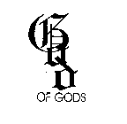 GOD OF GODS