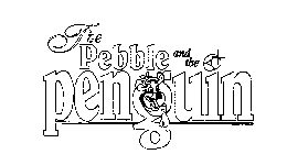 THE PEBBLE AND THE PENGUIN
