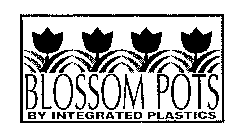 BLOSSOM POTS BY INTEGRATED PLASTICS