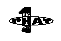 BIG PHAT ONES 1
